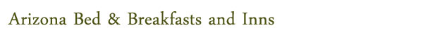 Arizona Bed & Breakfasts and Inns