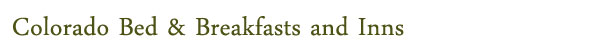 Colorado Bed & Breakfasts and Inns